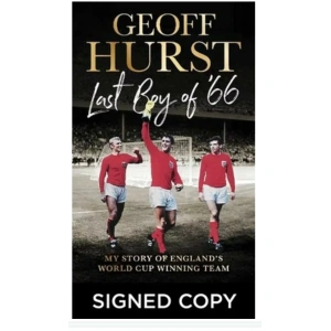 Geoff Hurst LAST BOY OF 66 SIGNED COPY Sunday times Best Seller with COA